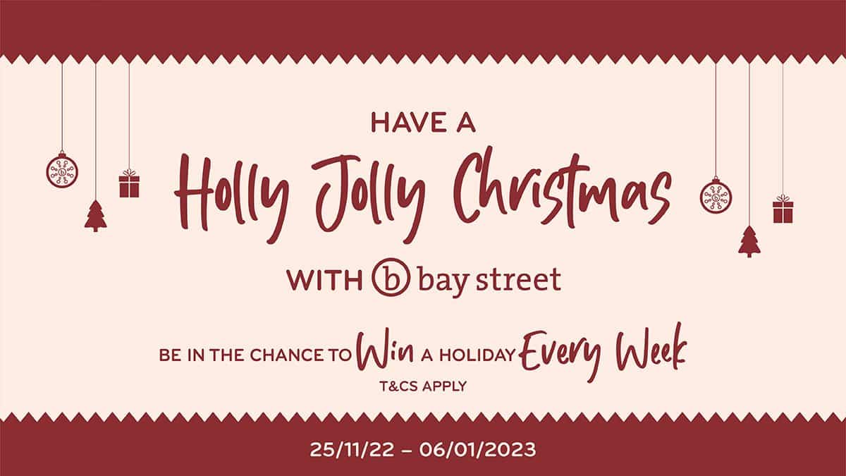 Have a Holly Jolly Christmas with Bay Street!